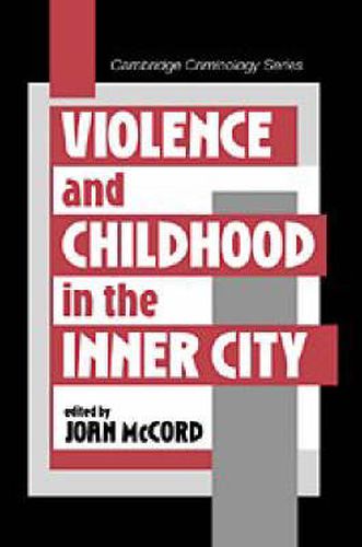 Cover image for Violence and Childhood in the Inner City