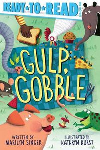 Cover image for Gulp, Gobble: Ready-to-Read Pre-Level 1