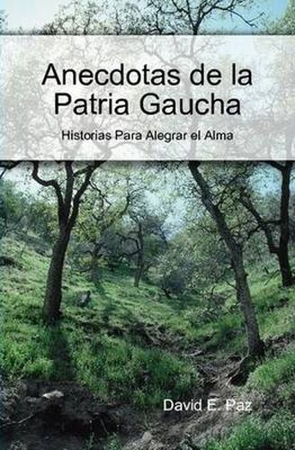 Cover image for Anecdotas De La Patria Gaucha