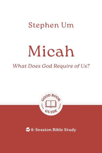 Cover image for Micah: What Does God Require of Us?