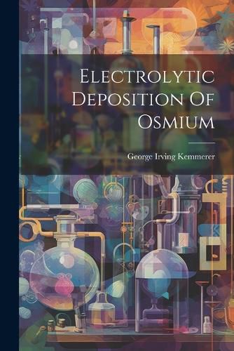 Cover image for Electrolytic Deposition Of Osmium