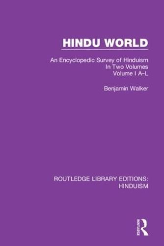 Hindu World: An Encyclopedic Survey of Hinduism. In Two Volumes. Volume I A-L