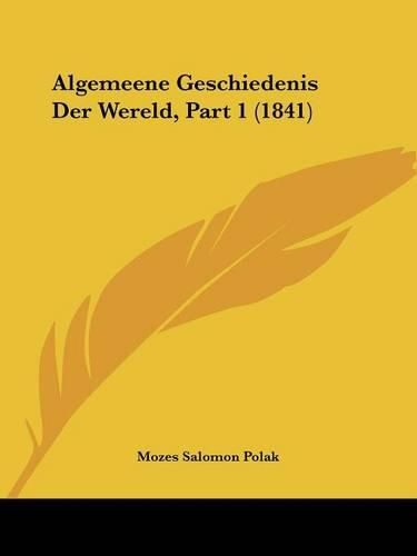 Cover image for Algemeene Geschiedenis Der Wereld, Part 1 (1841)