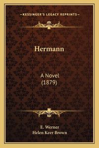 Cover image for Hermann: A Novel (1879)