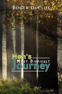 Cover image for Men's Most Difficult Journey