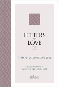 Cover image for Letters of Love (2020 Edition): From Peter, John, and Jude