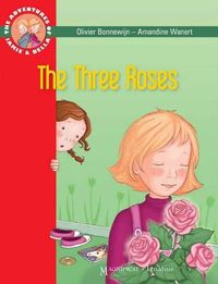 Cover image for The Three Roses: The Adventures of Jamie and Bella