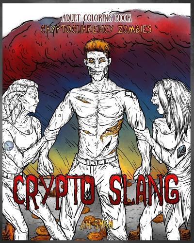 Cover image for Adult Coloring Book Cryptocurrency Zombies: Crypto Slang