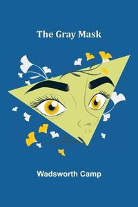 Cover image for The Gray Mask