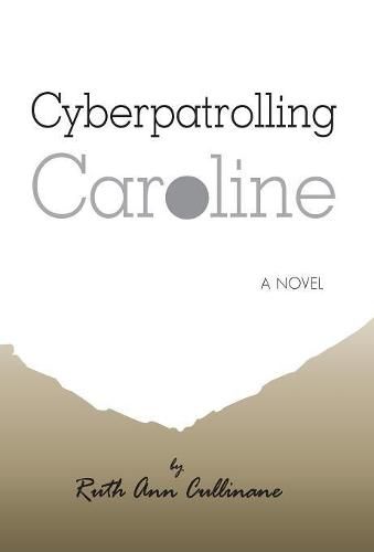 Cover image for Cyberpatrolling Caroline