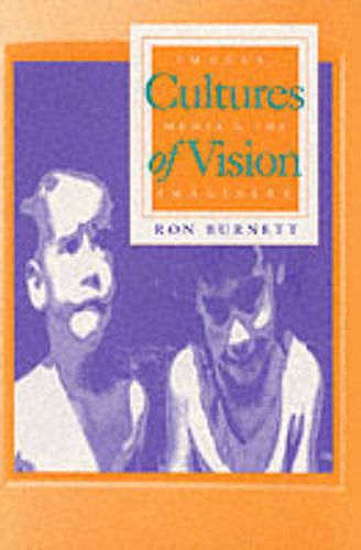 Cover image for Cultures of Vision: Images, Media, and the Imaginary