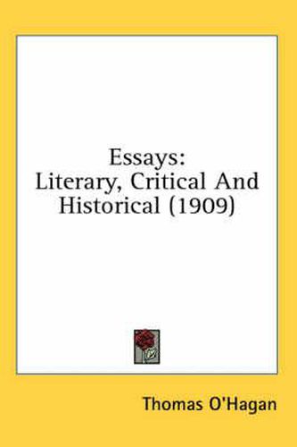 Essays: Literary, Critical and Historical (1909)