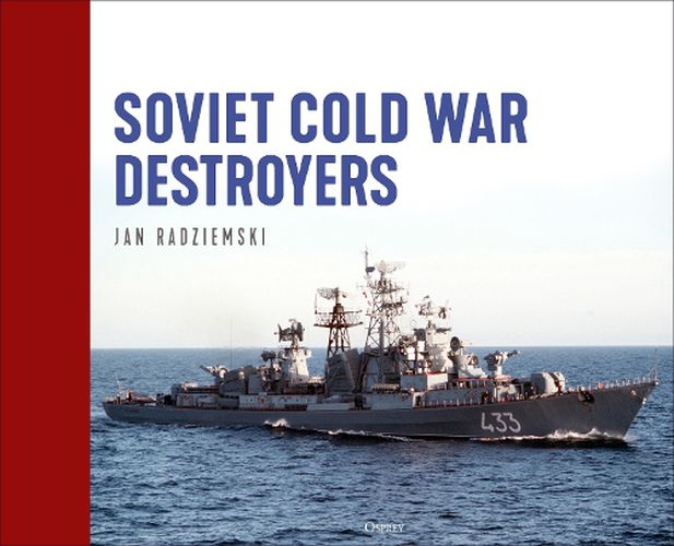 Cover image for Soviet Cold War Destroyers