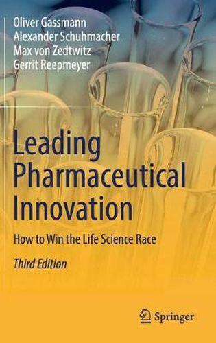 Cover image for Leading Pharmaceutical Innovation: How to Win the Life Science Race