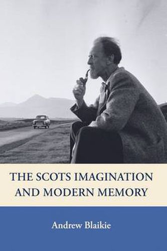 The Scots Imagination and Modern Memory: Representations of Belonging