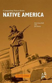 Cover image for Competing Voices from Native America: Fighting Words