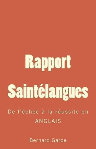 Rapport Saint langues: de l' chec   La R ussite En Anglais