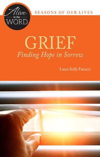 Cover image for Grief, Finding Hope in Sorrow