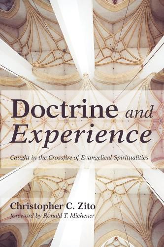 Cover image for Doctrine and Experience: Caught in the Crossfire of Evangelical Spiritualities