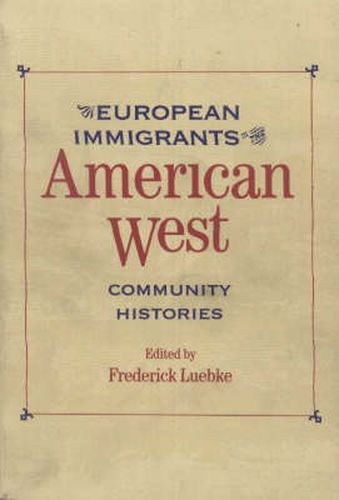 Cover image for European Immigrants in the American West: Community Histories