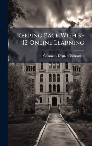 Cover image for Keeping Pace With K-12 Online Learning