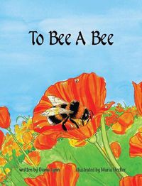 Cover image for To Bee A Bee