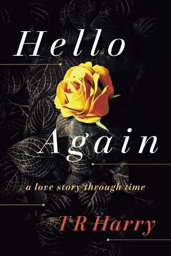 Hello Again: A Love Story Through Time