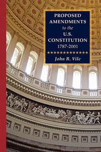 Cover image for Proposed Amendments to the U.S. Constitution 1787-2001 Vol. IV Supplement 2001-2010