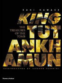 Cover image for King Tutankhamun: The Treasures of the Tomb