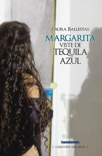 Cover image for Margarita viste de tequila azul