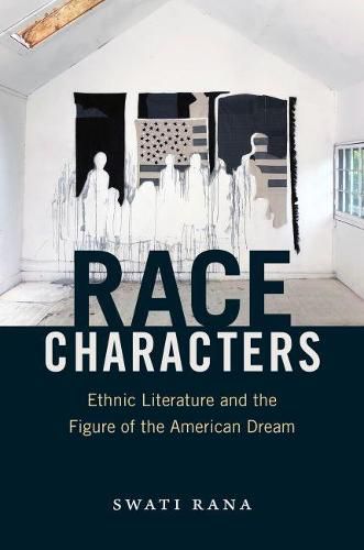 Cover image for Race Characters: Ethnic Literature and the Figure of the American Dream