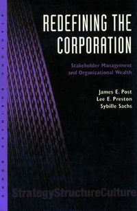 Cover image for Redefining the Corporation: Stakeholder Management and Organizational Wealth