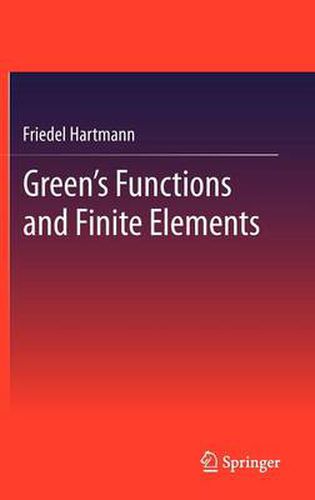 Cover image for Green's Functions and Finite Elements