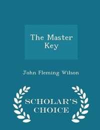 Cover image for The Master Key - Scholar's Choice Edition