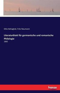 Cover image for Literaturblatt fur germanische und romanische Philologie: 1882