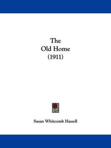 Cover image for The Old Home (1911)