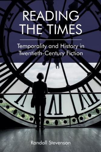Cover image for Reading the Times: Temporality and History in Twentieth-Century Fiction