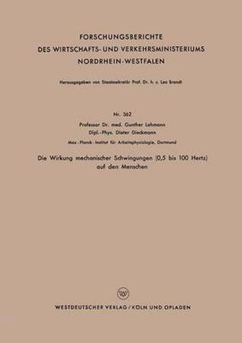 Cover image for Die Wirkung Mechanischer Schwingungen (0,5 Bis 100 Hertz) Auf Den Menschen