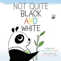 Cover image for Not Quite Black and White Board Book