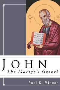 Cover image for John: The Martyr's Gospel