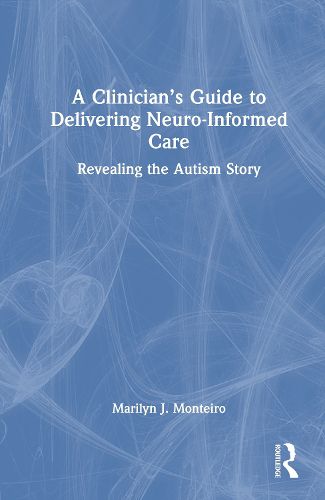 Cover image for A Clinician's Guide to Delivering Neuro-Informed Care
