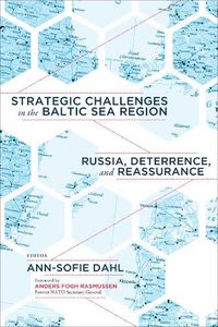 Cover image for Strategic Challenges in the Baltic Sea Region: Russia, Deterrence, and Reassurance