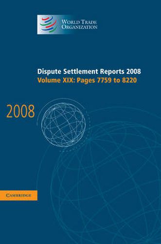 Cover image for Dispute Settlement Reports 2008: Volume 19, Pages 7759-8220