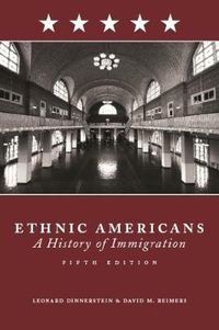 Cover image for Ethnic Americans: A History of Immigration