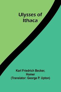 Cover image for Ulysses of Ithaca