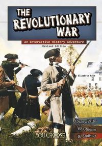 Cover image for The Revolutionary War: An Interactive History Adventure