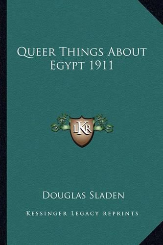 Cover image for Queer Things about Egypt 1911