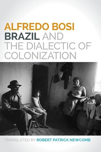 Cover image for Brazil and the Dialectic of Colonization