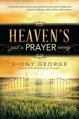 Cover image for Heaven's Just a Prayer Away