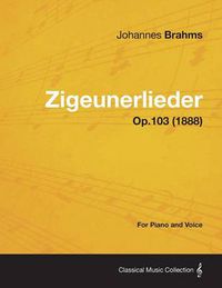 Cover image for Zigeunerlieder - For Piano and Voice Op.103 (1888)